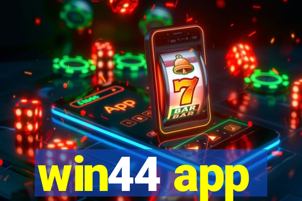 win44 app